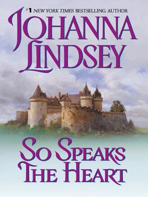 Title details for So Speaks the Heart by Johanna Lindsey - Available
